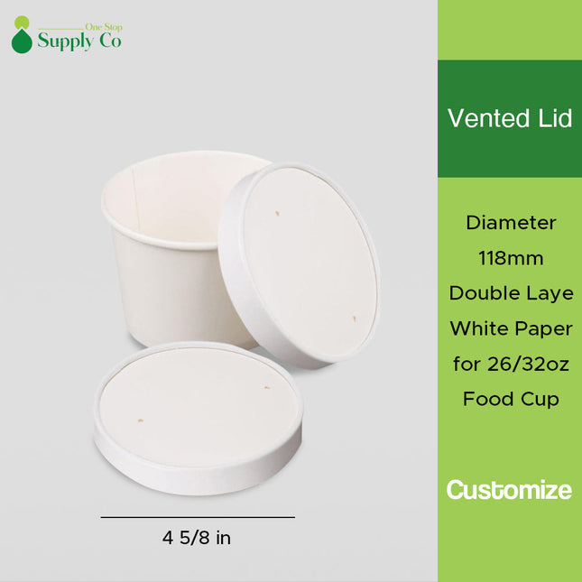 [Customize] Diameter 118mm Double Layer Paper Vented Lid for 26/32oz Food Cup 500pcs/Case